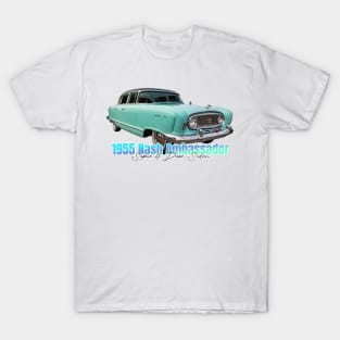 1955 Nash Ambassador Super 4 Door Sedan T-Shirt